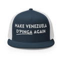 Make Venezuela de Pinga Again Gorra tipo trucker