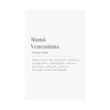 MAMA VENEZOLANA Poster Decorativo